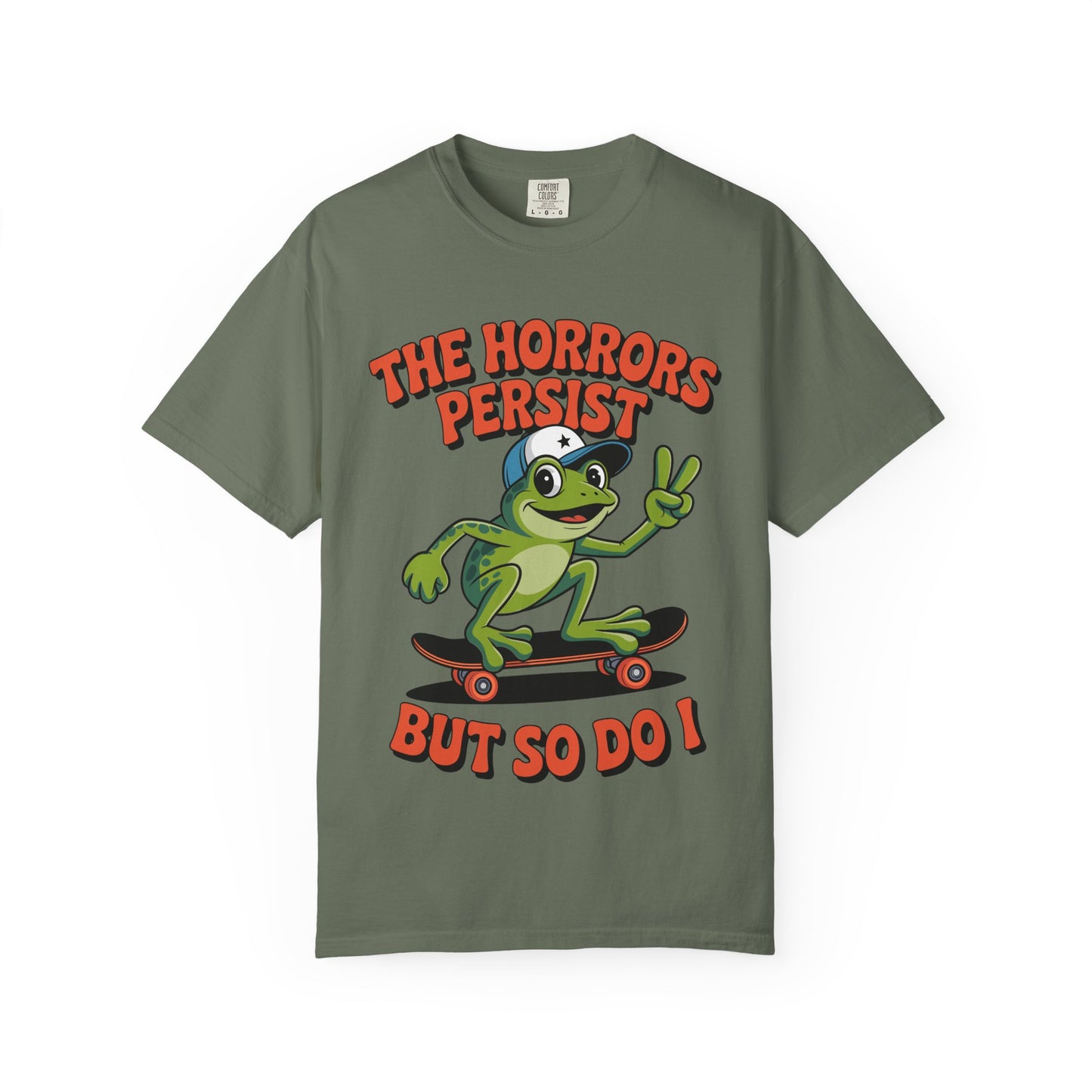 Funny 'The Horrors Persist' Frog T-Shirt | Existential Meme Tee | Comfort Colors® 1717