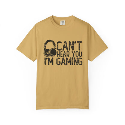 Can’t Hear You I’m Gaming T-Shirt – Gamer Headset Graphic | Comfort Colors 1717 Unisex Tee