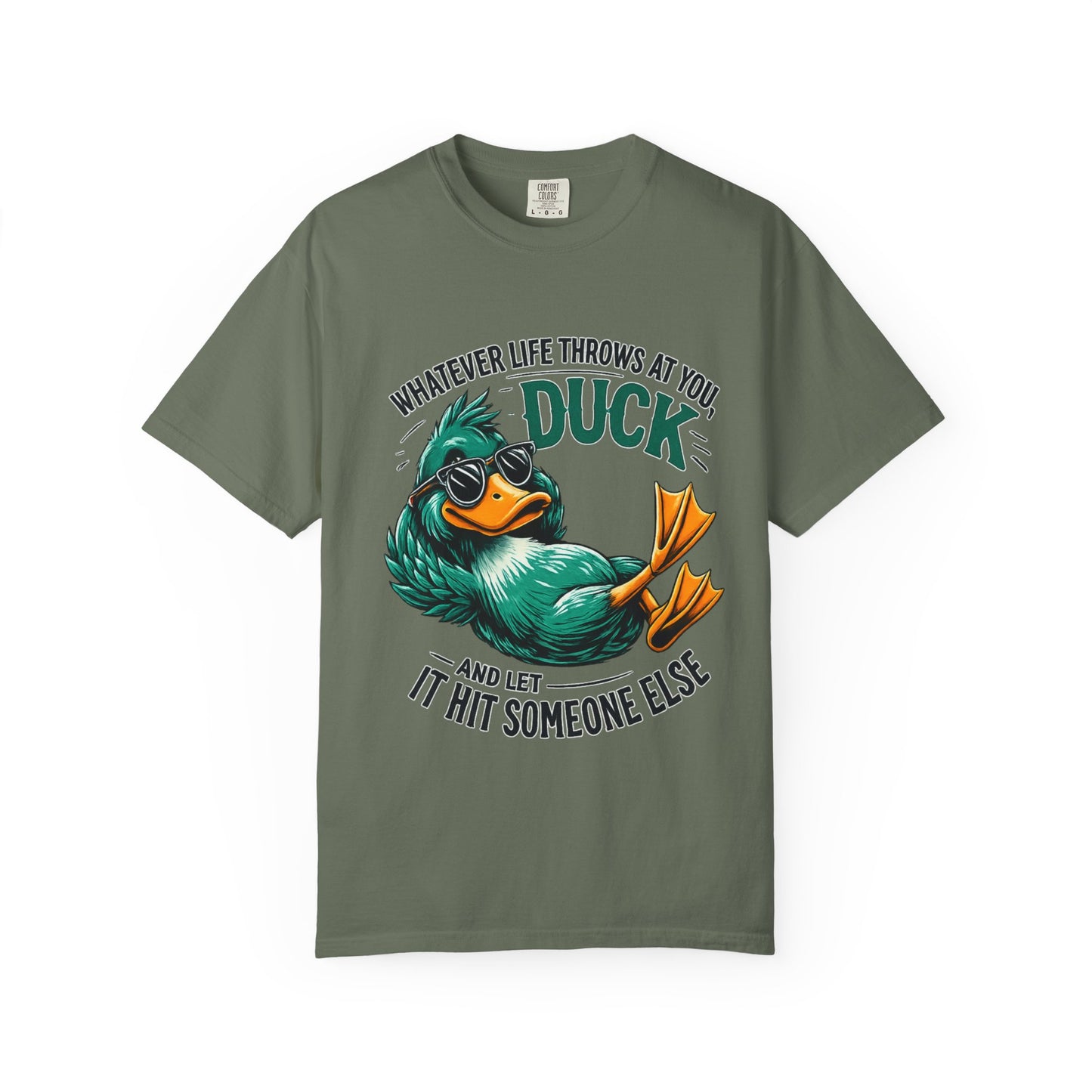 Whatever Life Throws at You Duck T-Shirt – Funny Motivational Duck Graphic | Comfort Colors 1717 Unisex Tee