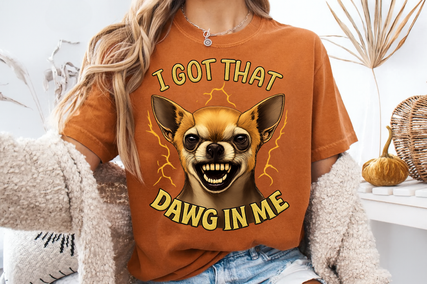I Got That Dawg In Me T-Shirt – Funny Chihuahua Graphic | Comfort Colors 1717 Unisex Tee