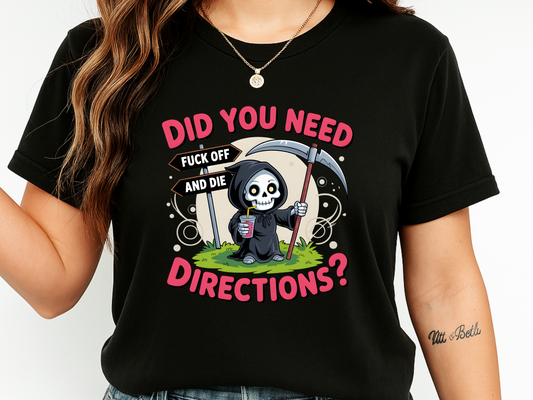 Funny Grim Reaper 'Did You Need Directions?' T-Shirt | Sarcastic Dark Humor Tee | Comfort Colors® 1717