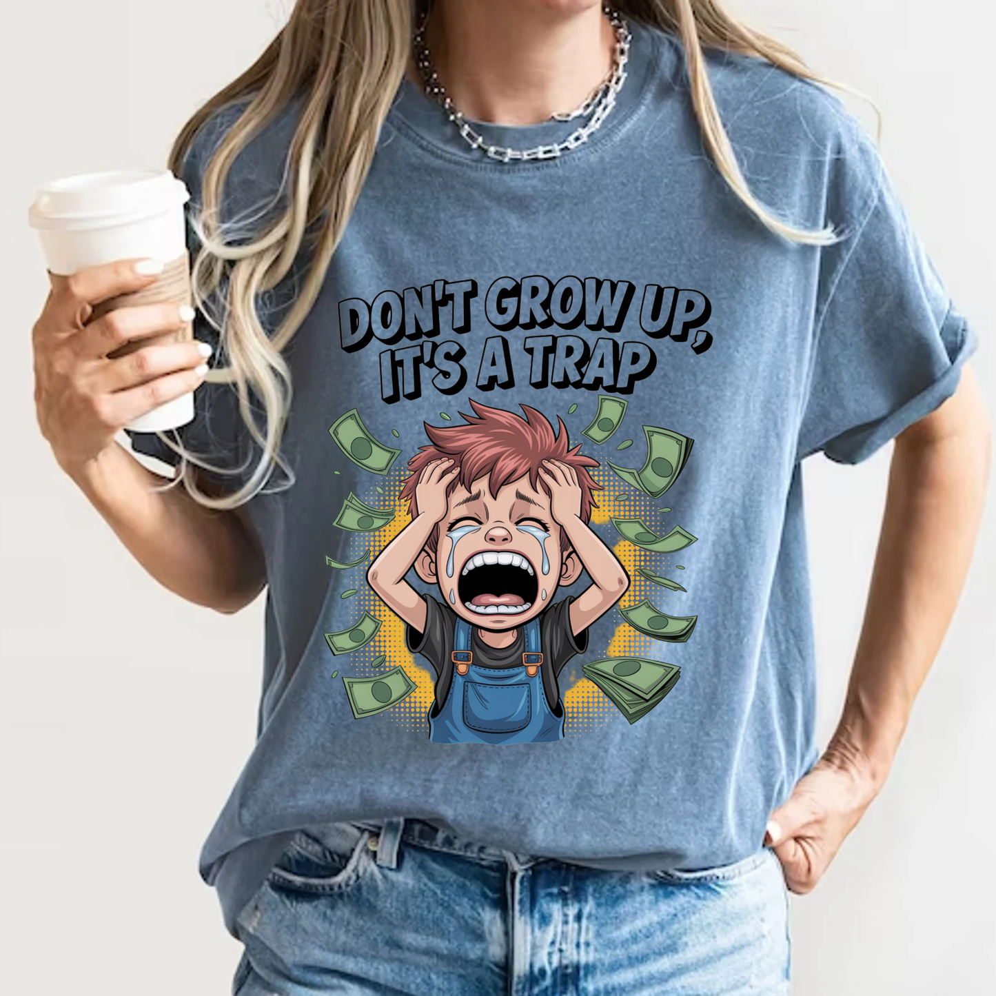 Don't Grow Up It's A Trap Funny Adulting T-Shirt | Crying Boy & Money Graphic | Comfort Colors 1717 Relatable Tee