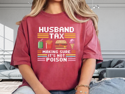 Husband Tax Funny Gamer T-Shirt Retro Pixel Art Food Graphic Comfort Colors 1717 Dad Tee