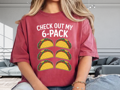 Check Out My 6-Pack Funny Taco T-Shirt Foodie Gym Humor Graphic Comfort Colors 1717 Tee