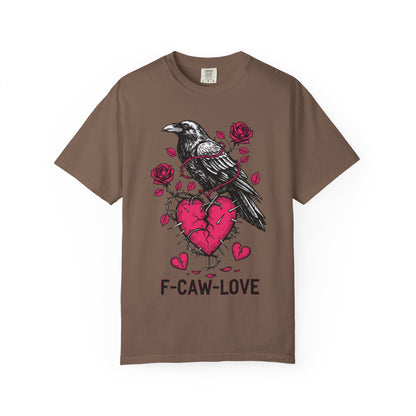 Funny Raven 'F-CAW-LOVE' T-Shirt | Anti-Valentine's Crow Pun Tee | Comfort Colors® 1717