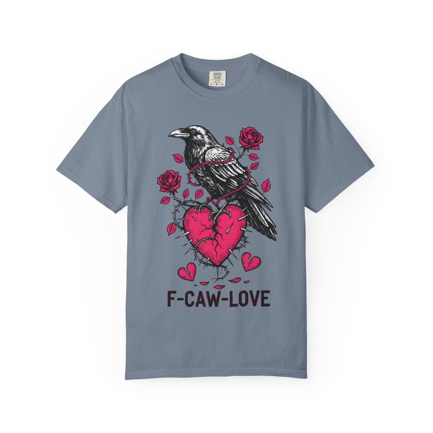 Funny Raven 'F-CAW-LOVE' T-Shirt | Anti-Valentine's Crow Pun Tee | Comfort Colors® 1717