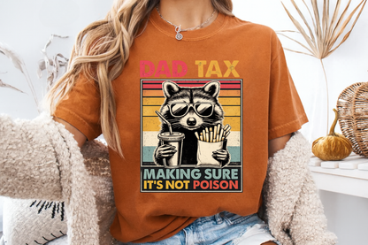 Dad Tax T-Shirt | Making Sure It's Not Poison Raccoon Tee | Funny Retro Father's Day Gift
