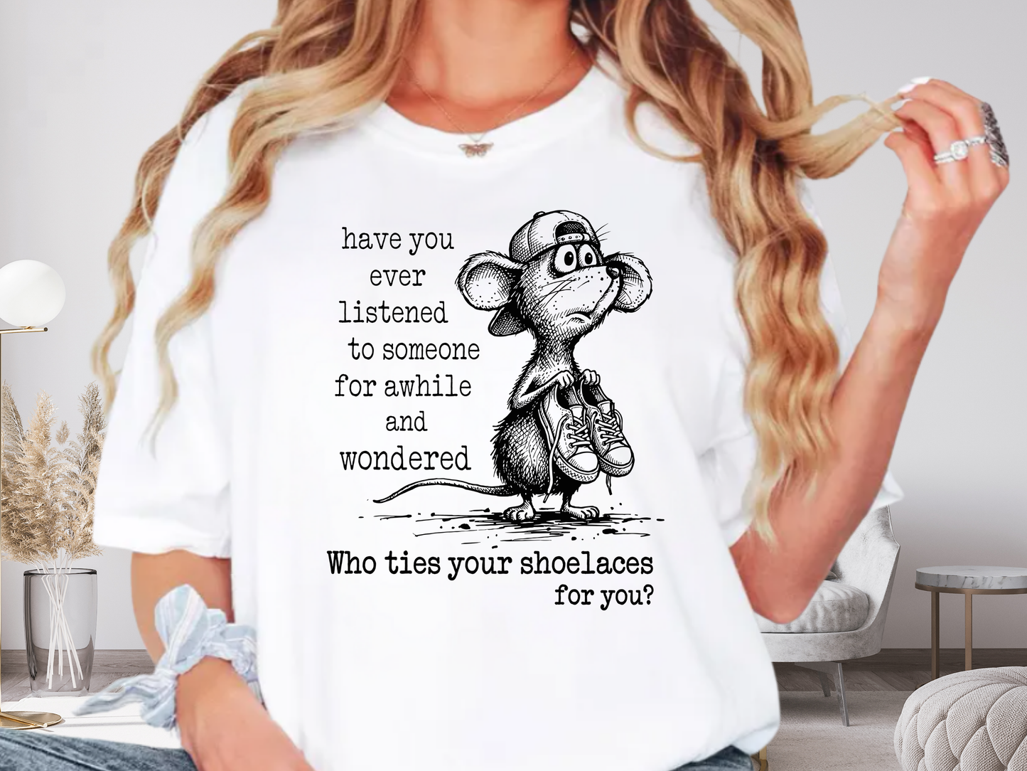 Who Ties Your Shoelaces Funny Sarcastic T-Shirt Cute Mouse Graphic Comfort Colors 1717 Tee