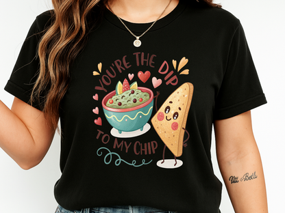 Cute 'You're The Dip To My Chip' T-Shirt | Funny Valentine's Foodie Gift | Comfort Colors® 1717