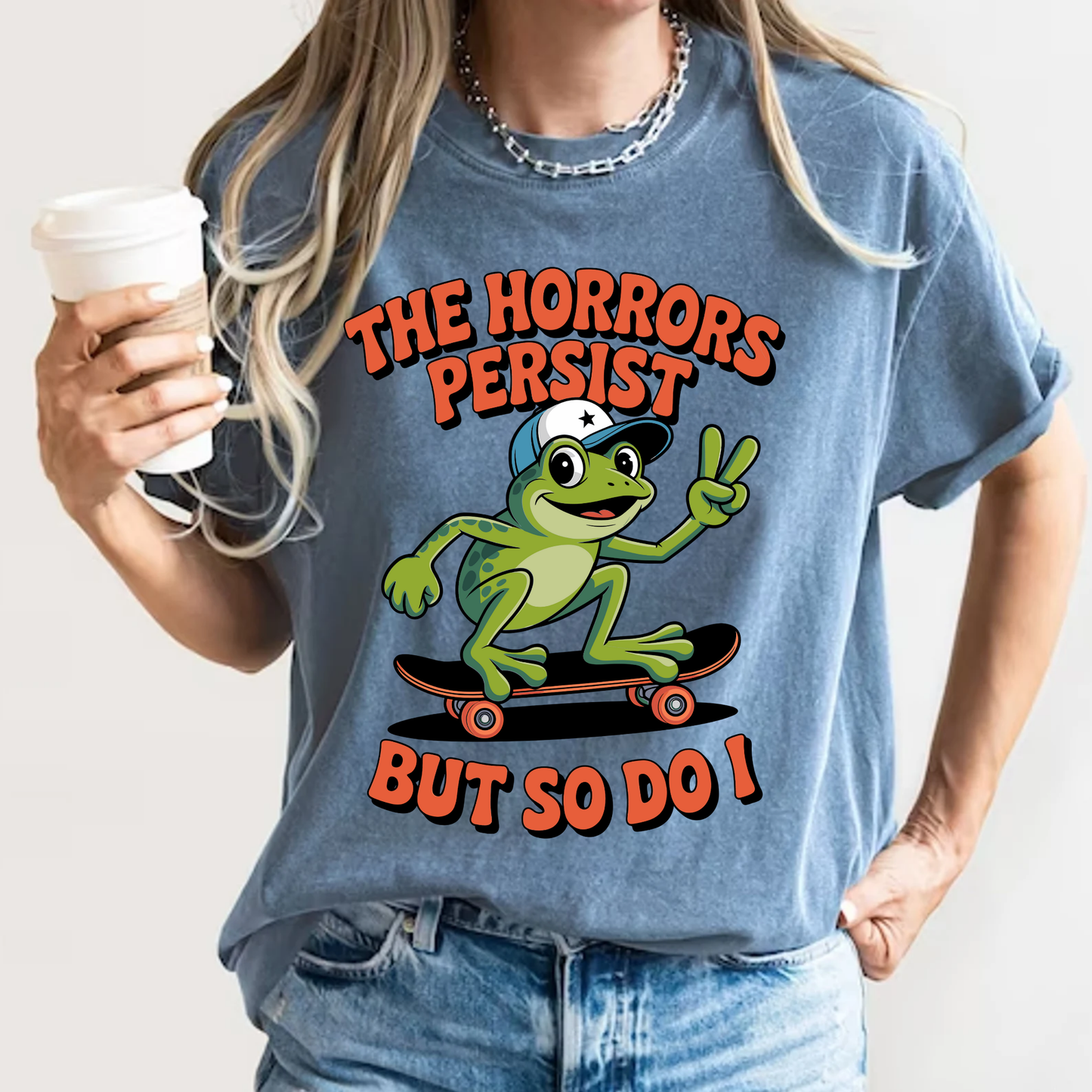 Funny 'The Horrors Persist' Frog T-Shirt | Existential Meme Tee | Comfort Colors® 1717